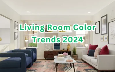 Discover the Latest Living Room Color Trends 2024