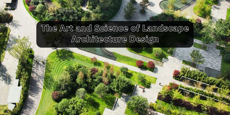 Landscape Architecture Design