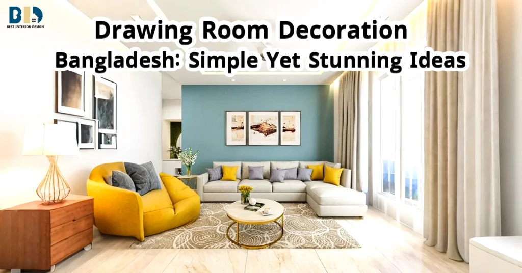 Drawing Room Decoration in Bangladesh